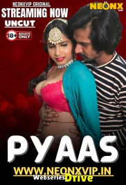 Pyaas NeonX Uncut Short Film (2025)