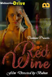 Red Wine (E01) Bumbam Hot Web Series (2025)