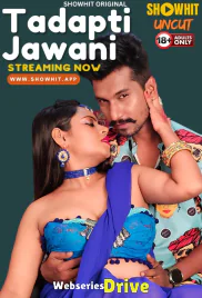 Tadapti Jawani ShowHit Uncut Short Film (2025)