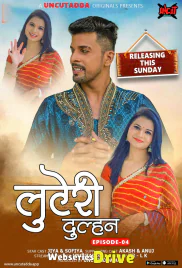 Luteri Dulhan (E04) UncutAdda Uncut Web Series (2025)