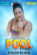 Pool Masti (E02) MojFlix Hot Web Series