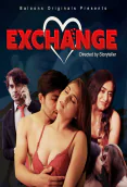 Exchange (E02) Balloons Hot Web Series