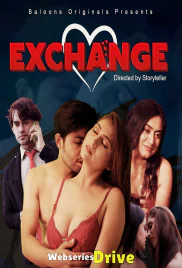 Exchange (E03) Balloons Hot Web Series (2025)