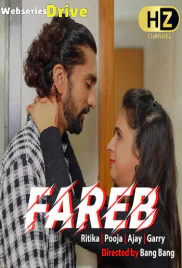 Fareb (E02) HootzyChannel Hot Web Series (2025)