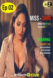 Miss Shri (E02) HootzyChannel Hot Web Series (2025)