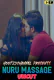 Nuru Massage UNCUT HootzyChannel Hot Web Series