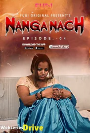 Nanga Nach (E04) Fugi Uncut Web Series (2025)