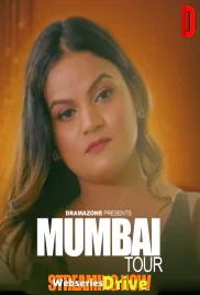 Mumbai Tour (E01-E02) DramaZone Hot Web Series (2025)