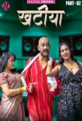 Khatiya (E04-E06) HulChul Hot Web Series