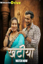 Khatiya (E01-E03) HulChul Hot Web Series (2025)
