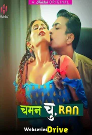 Chaman Churan (E01-E03) HulChul Hot Web Series (2025)