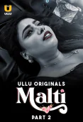 Malti (Part 2) Ullu Hot Web Series