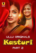 Kasturi (Part 2) Ullu Hot Web Series