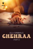 Chehraa (Part 2) Ullu Hot Web Series