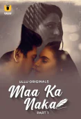 Maa Ka Naka (Part 1) Ullu Hot Web Series