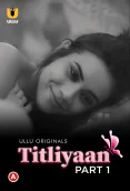 Titliyaan (Part 1) Ullu Hot Web Series