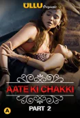 Charmsukh (E25) - Aate Ki Chakki (Part 2) Ullu Hot Web Series