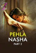 Pehla Nasha (Part 2) Ullu Hot Web Series