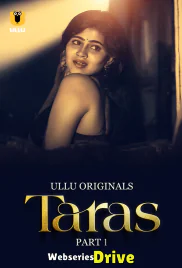 Taras (Part 1) Ullu Hot Web Series (2025)
