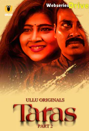 Taras (Part 2) Ullu Hot Web Series (2025)