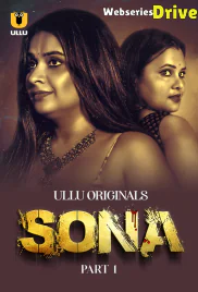 Sona (Part 1) Ullu Hot Web Series (2025)