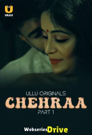Chehraa (Part 1) Ullu Hot Web Series (2025)