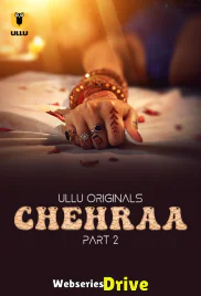 Chehraa (Part 2) Ullu Hot Web Series (2025)