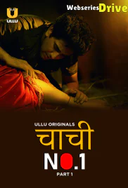 Chachi No 1 (Part 1) Ullu Hot Web Series (2025)
