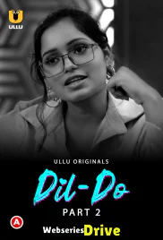 Dil Do (Part 2) Ullu Hot Web Series (2025)