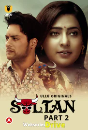 Sultan (Part 2) Ullu Hot Web Series (2025)