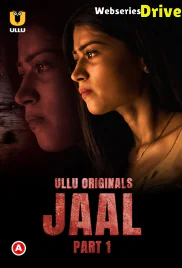 Jaal (Part 1) Ullu Hot Web Series (2025)