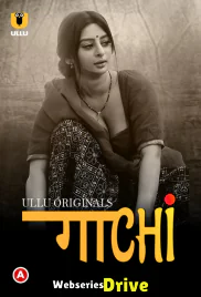 Gaachi (Part 1) Ullu Hot Web Series (2025)