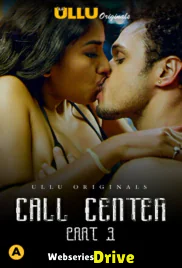 Call Center (Part 3) Ullu Hot Web Series (2025)