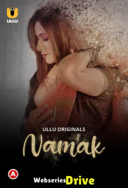 Namak (Part 1) Ullu Hot Web Series (2025)