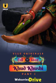 Desi Kisse - Khud Khushi (Part 1) Ullu Hot Web Series (2025)