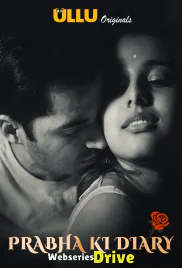 Prabha Ki Diary Complete Ullu Hot Web Series (2025)