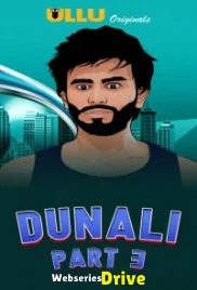 Dunali (Part 3) Ullu Hot Web Series (2025)