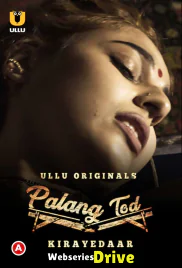 Palang Tod - Kirayedaar Complete Ullu Hot Web Series (2025)