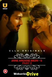 Charmsukh (E39) - Jane Anjane Mein 5 (Part 2) Ullu Hot Web Series (2025)