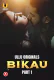 Bikau (Part 1) Ullu Hot Web Series