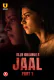 Jaal (Part 1) Ullu Hot Web Series