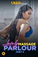 Lovely Massage Parlour (Part 2) Ullu Hot Web Series