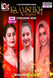 Kaam Sukh (E04-E06) Look Entertainment Hot Web Series (2025)