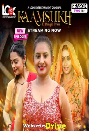 Kaam Sukh Season 2 (E05-E07) Look Entertainment Hot Web Series (2025)