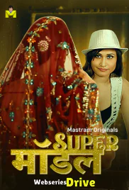 Super Model (E01-E06) MasTram Hot Web Series (2025)