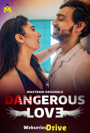 Dangerous Love (E01-E03) MasTram Hot Web Series (2025)