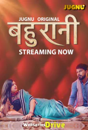Bahurani (E05-E08) Jugnu Hot Web Series (2025)