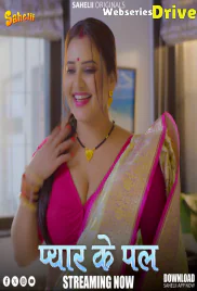 Pyaar Ka Pal (E01) Sahelii Hot Web Series (2025)