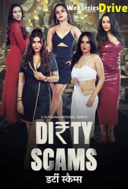Dirty Scams Complete Hungama Hot Web Series (2025)