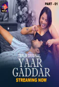 Yaar Gaddar (E01-E02) TeFlix Hot Web Series